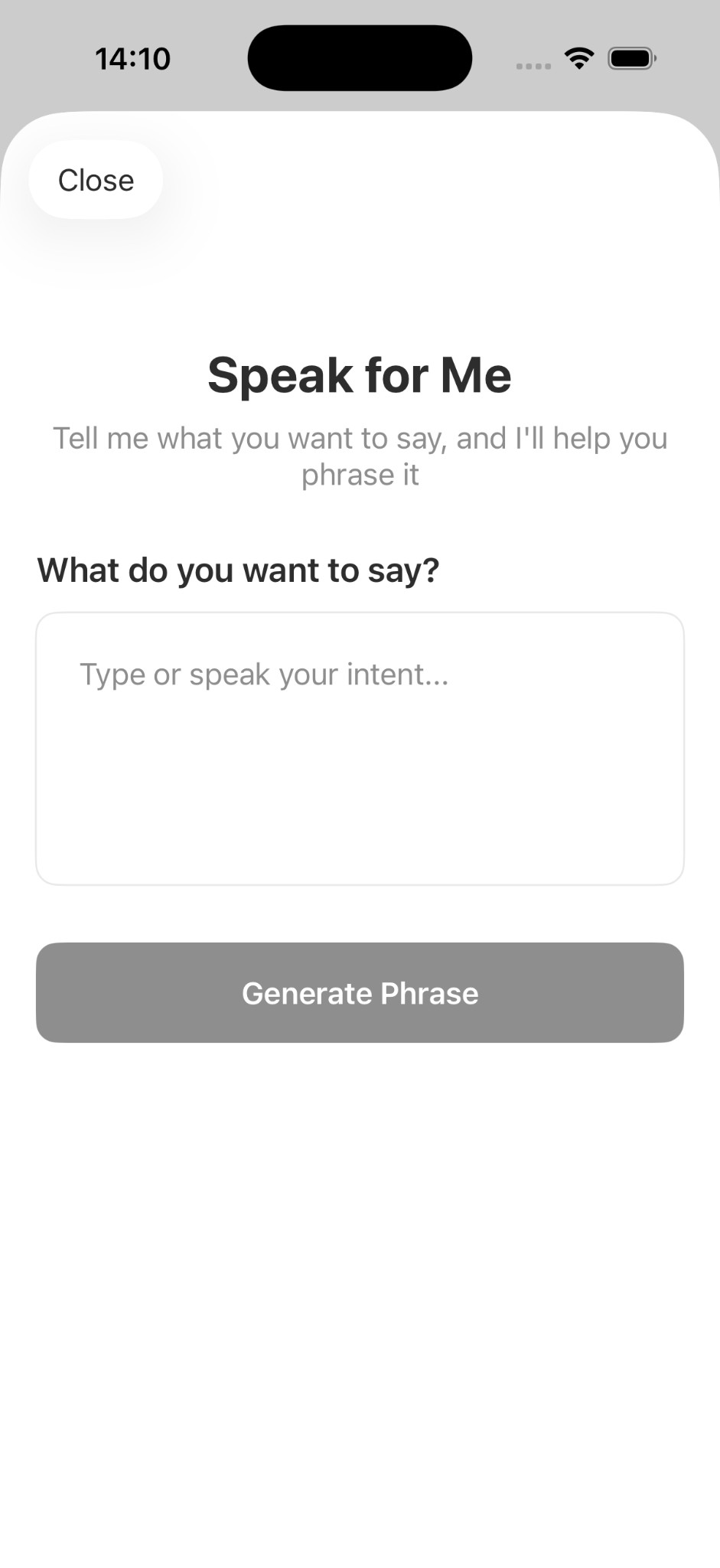 Speak for Me screen - tell me what you want to say and I'll help you phrase it